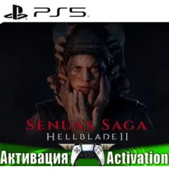 Senua&acute;s Saga Hellblade 2 + Hellblade (PS5) RUS | АКТИВАЦИЯ✅